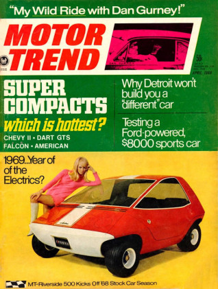 MOTOR TREND 1968 APR - GURNEY, GTO, TRIUMPH, KADETT